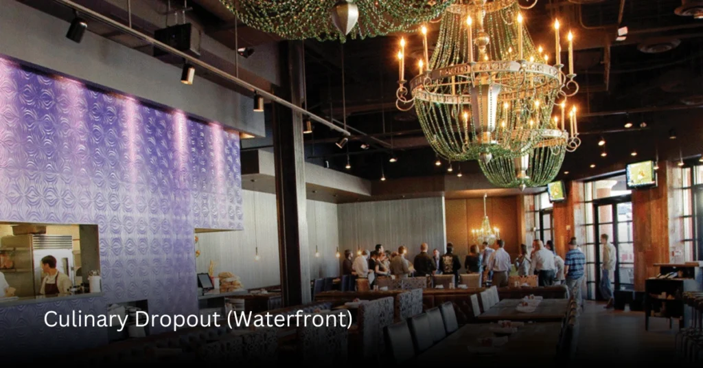 Culinary Dropout (Waterfront)