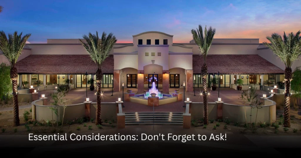 Essential Considerations Dont Forget to Ask!