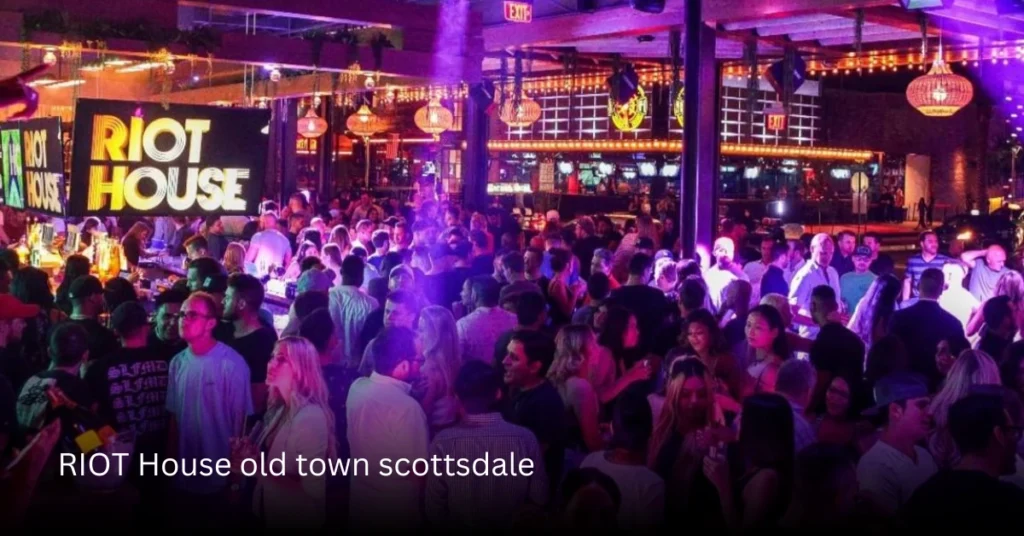 RIOT House old town scottsdale