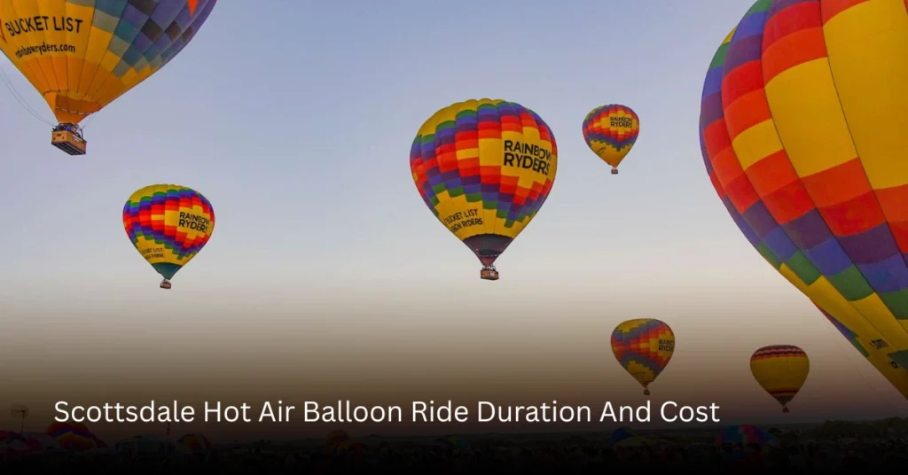 Scottsdale Hot Air Balloon Ride Duration And Cost