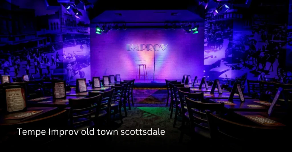 Tempe Improv old town scottsdale