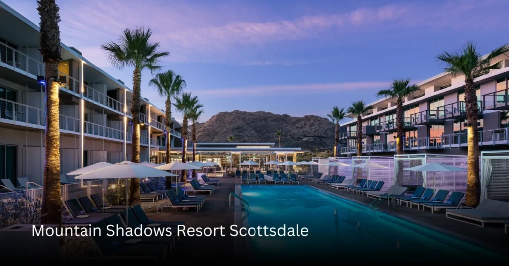 Mountain Shadows Resort Scottsdale